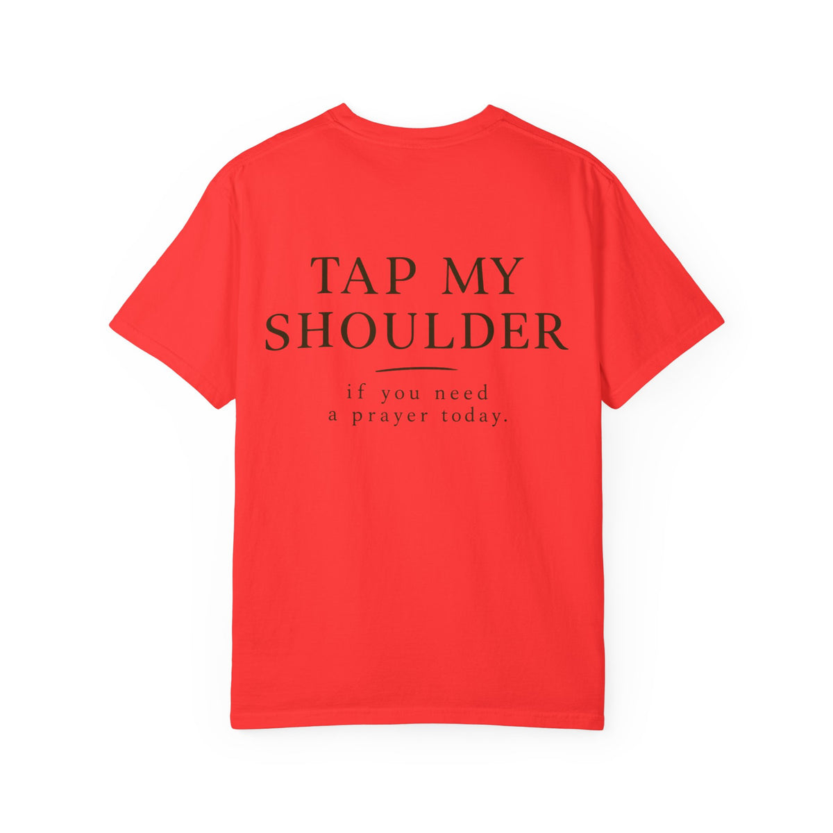 T‑Shirt — 'Tap My Shoulder' Heart Tee (If You Need A Prayer Today)