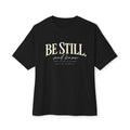 Be Still Tee — Inspirational Christian Graphic Tee