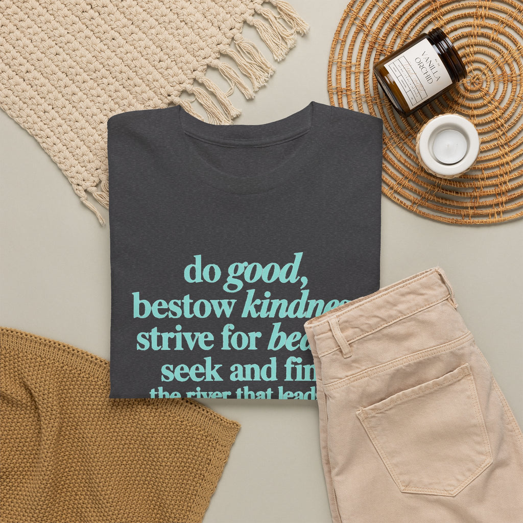 Inspirational Quote Tee — "Do Good, Bestow Kindness" Motivational T‑Shirt