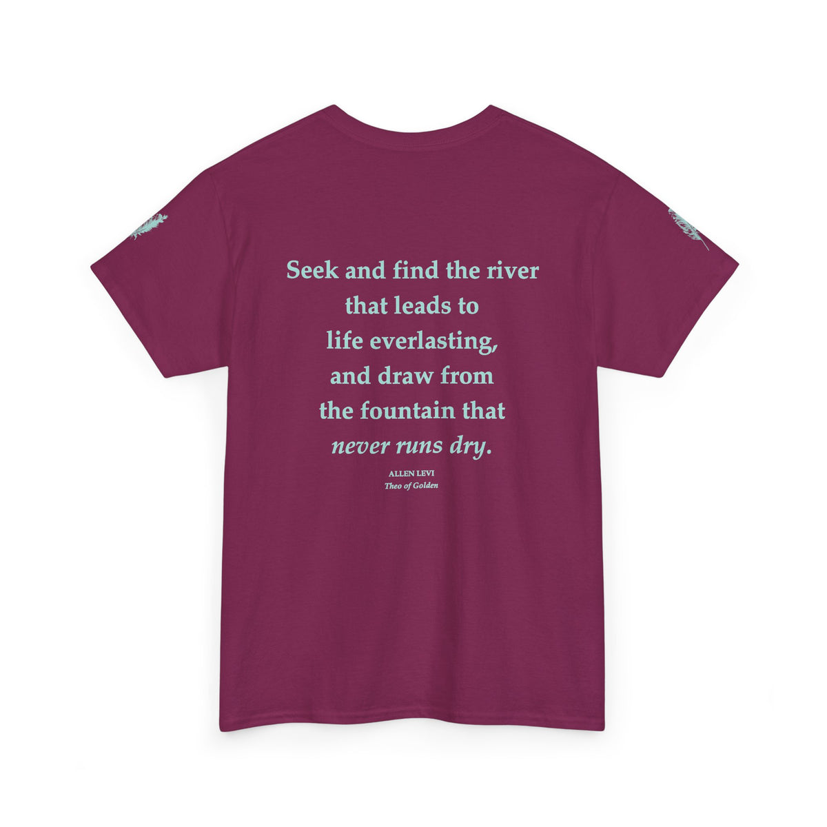 Inspirational Feather Tee — "Seek and find the river" Quote T‑Shirt