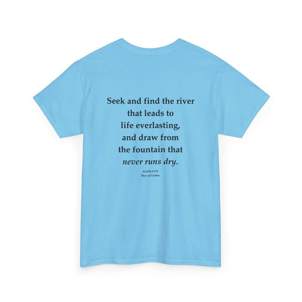 Inspirational Quote T‑Shirt — “Seek and Find the River” Feather Graphic