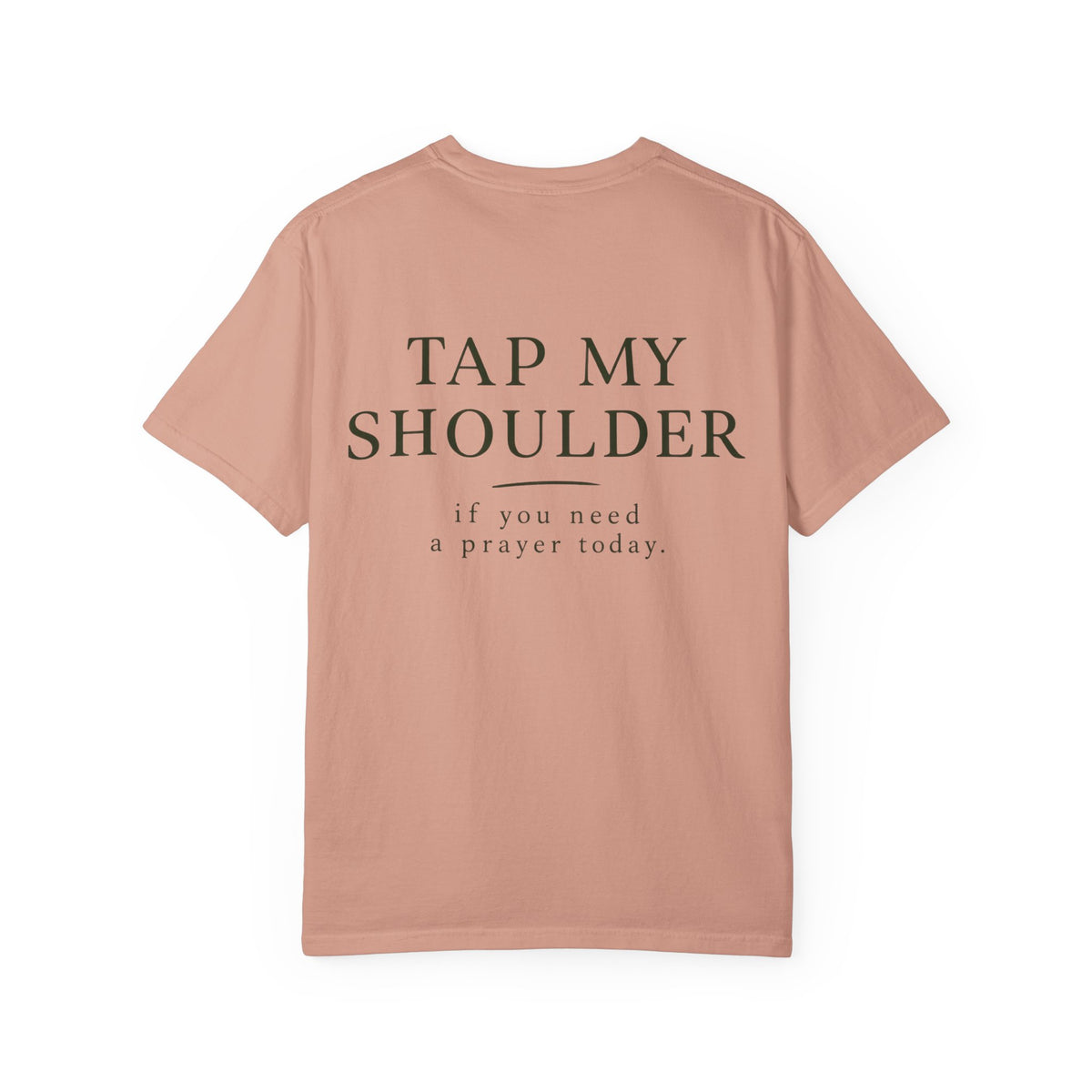 T‑Shirt — 'Tap My Shoulder' Heart Tee (If You Need A Prayer Today)