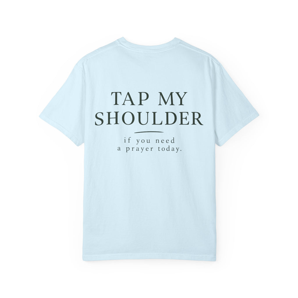 T‑Shirt — 'Tap My Shoulder' Heart Tee (If You Need A Prayer Today)