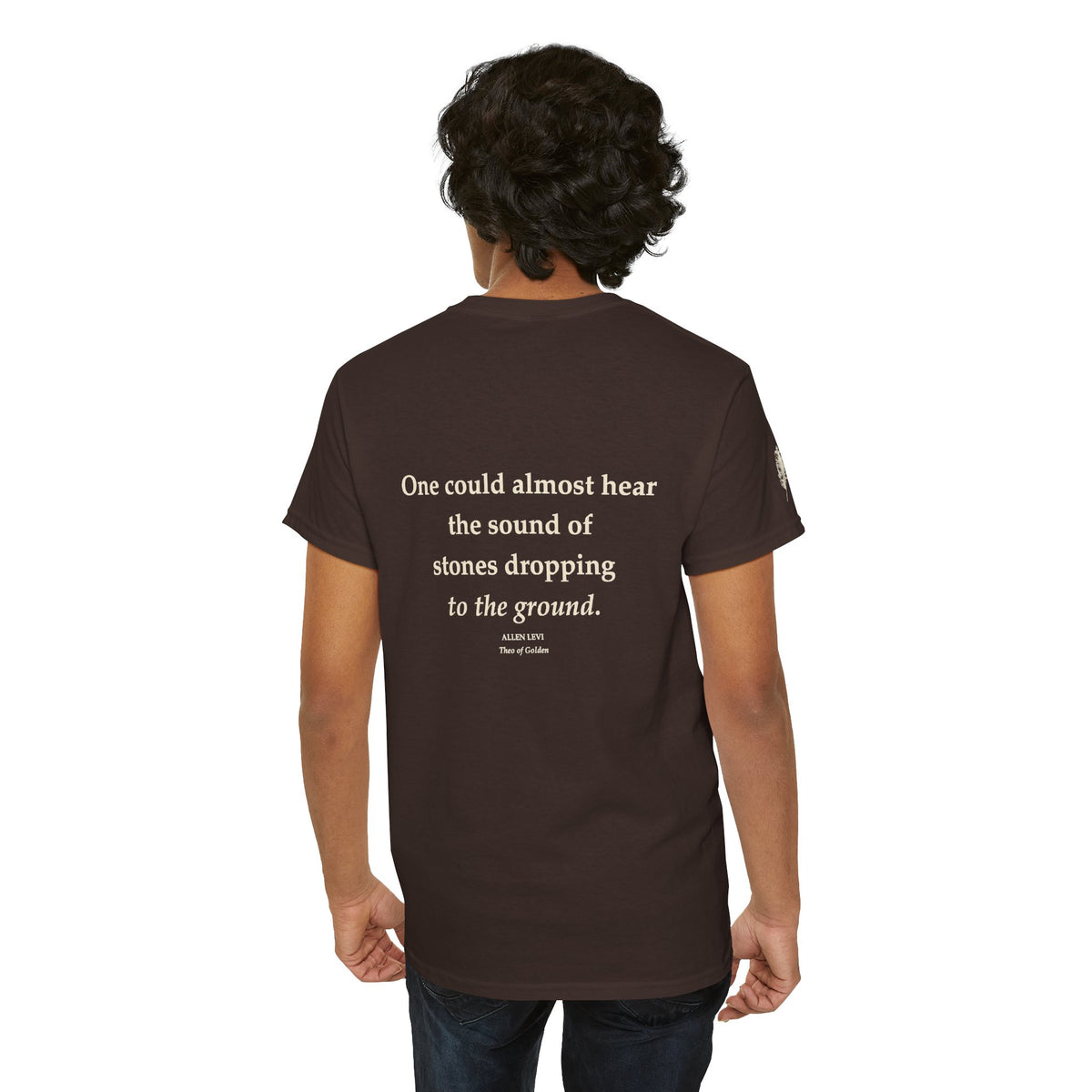 Literary Quote Tee — “One could almost hear the sound of stones dropping to the ground.”