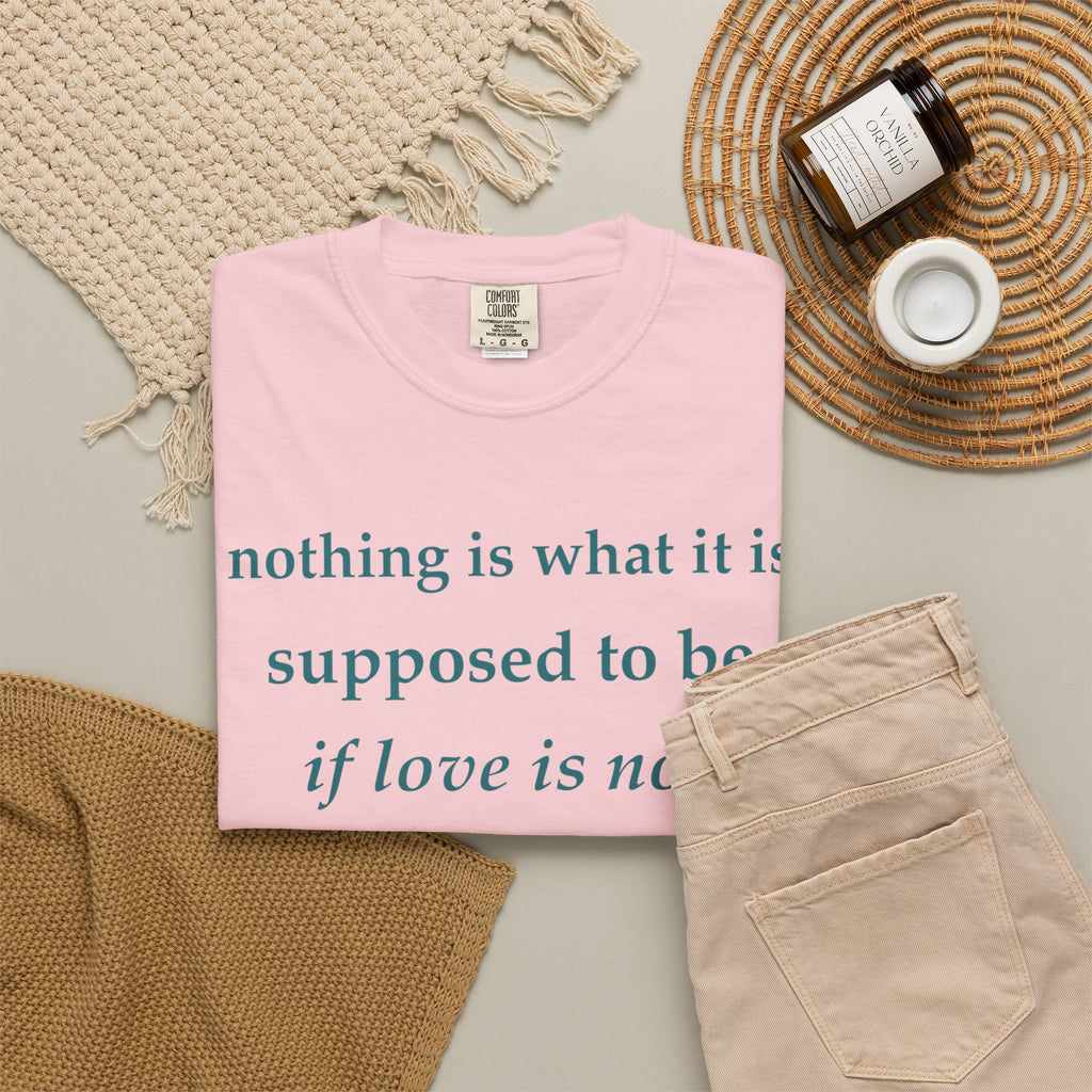 T‑Shirt — "If Love Is Not at the Core" Minimalist Quote Tee