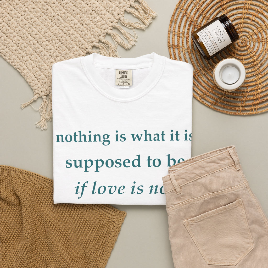 T‑Shirt — "If Love Is Not at the Core" Minimalist Quote Tee
