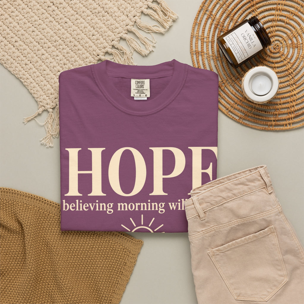 Hope T-Shirt — "believing morning will come" Inspirational Tee