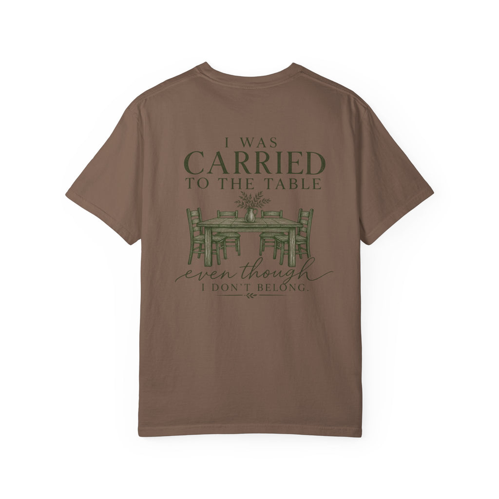 Christian Graphic T-Shirt — "I Was Carried to the Table" Faith Tee