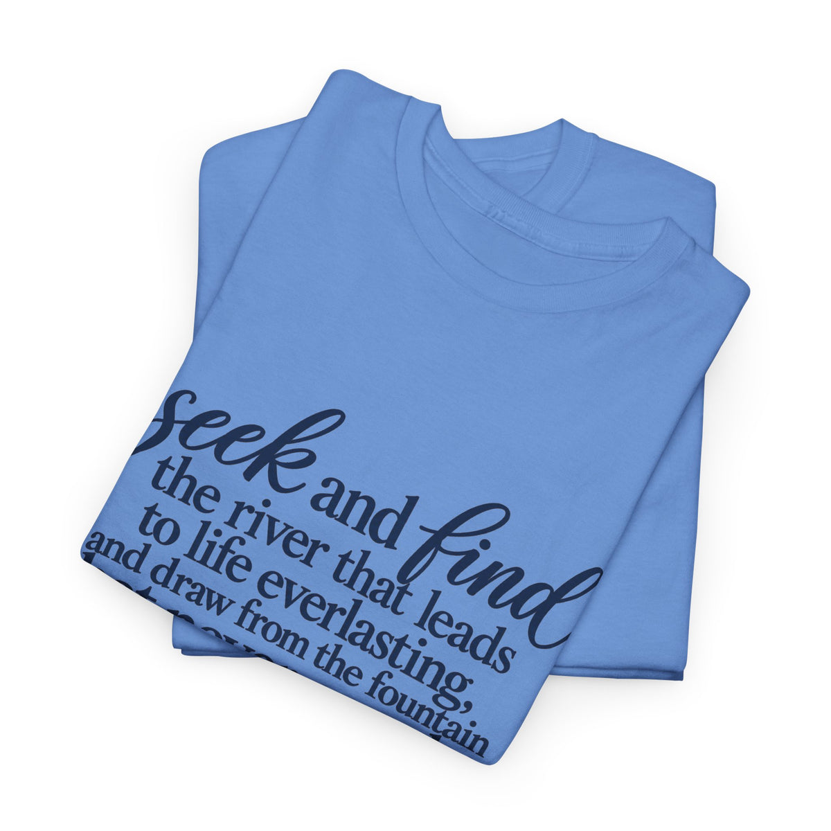 Seek and Find Inspirational Quote T-Shirt — Religious Scripture Tee