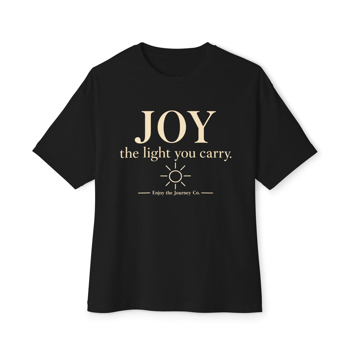 Joy "the light you carry" Tee — Inspirational Oversized Boxy T-Shirt