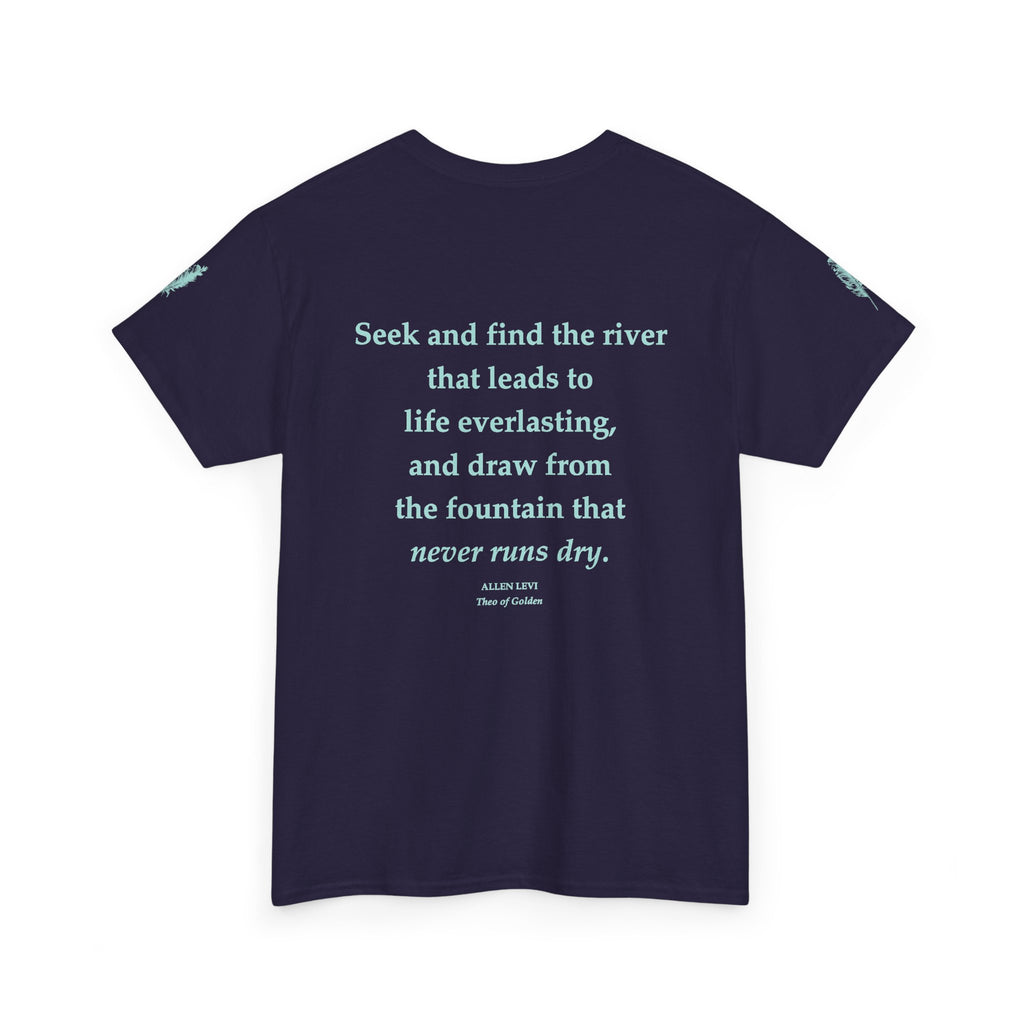 Inspirational Feather Tee — "Seek and find the river" Quote T‑Shirt