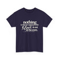 T-Shirt — “Nothing Is What It’s Supposed to Be If Love Is Not at the Core” Inspirational Quote Tee