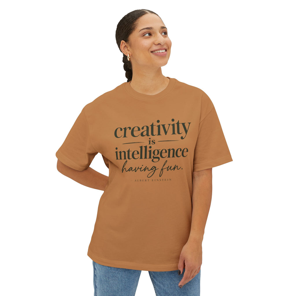 T-Shirt — "Creativity is Intelligence Having Fun" Inspirational Graphic Tee