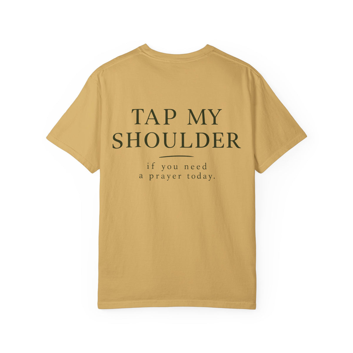 T‑Shirt — 'Tap My Shoulder' Heart Tee (If You Need A Prayer Today)