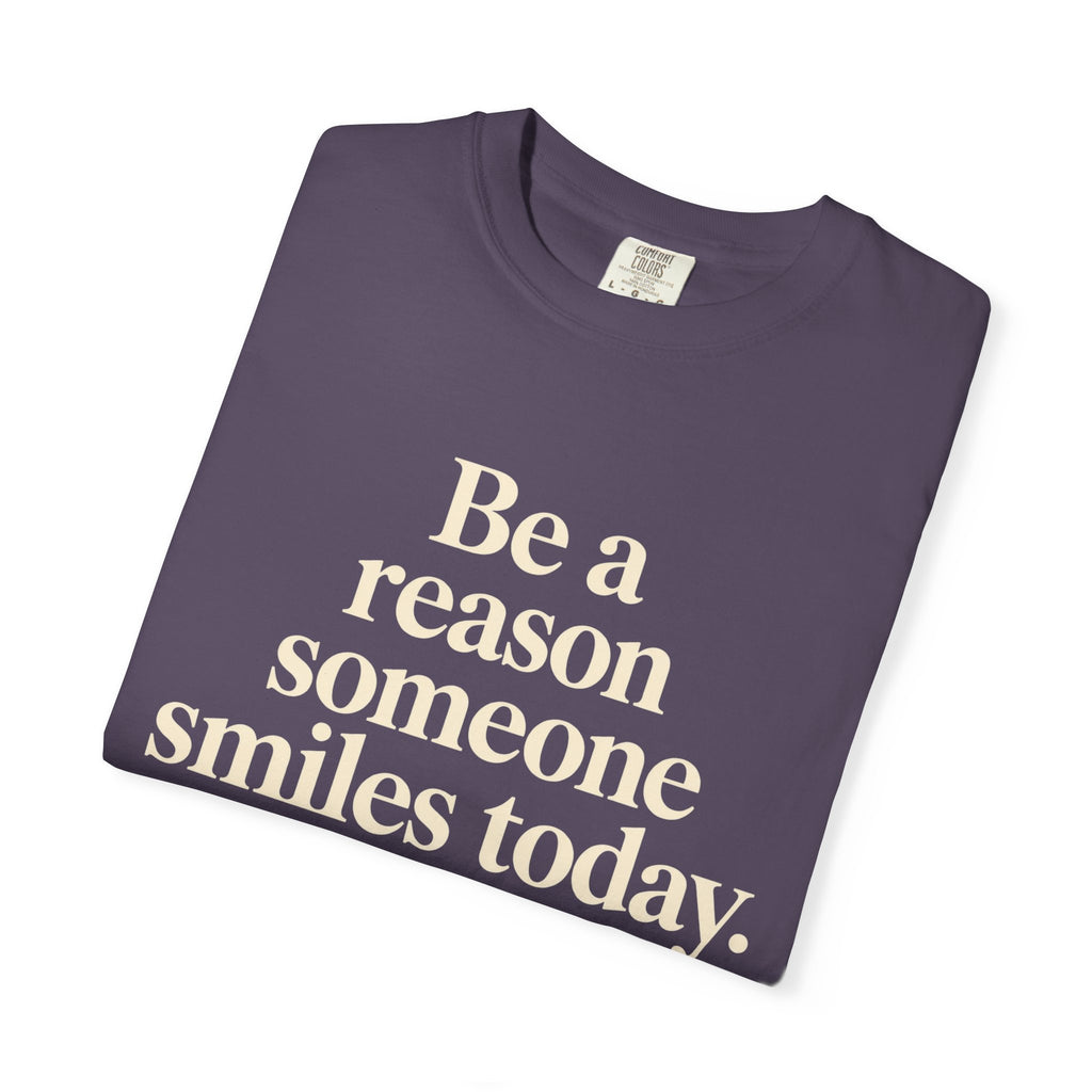 Inspirational Smile T-Shirt — “Be a reason someone smiles today” Motivational Tee