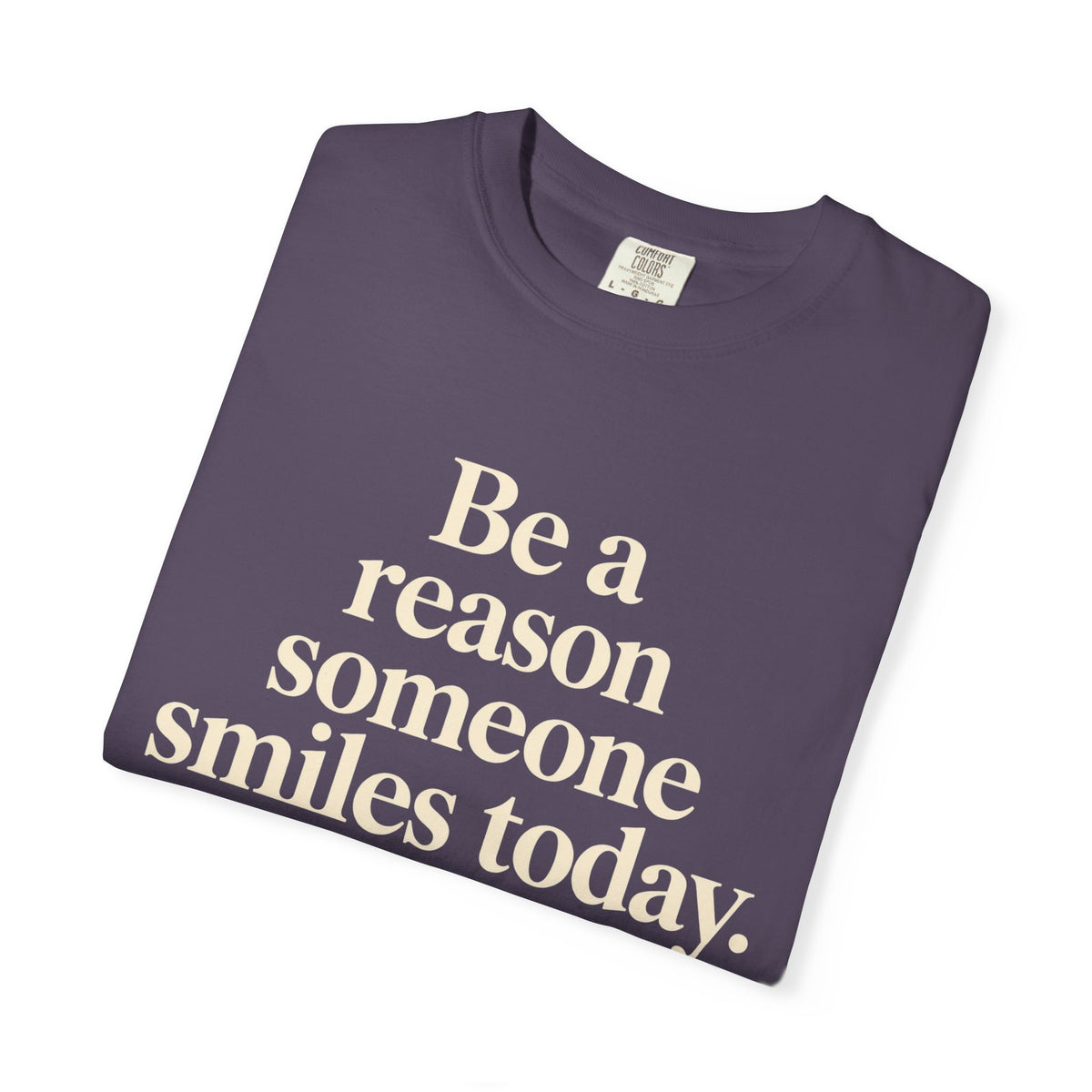 Inspirational Smile T-Shirt — “Be a reason someone smiles today” Motivational Tee