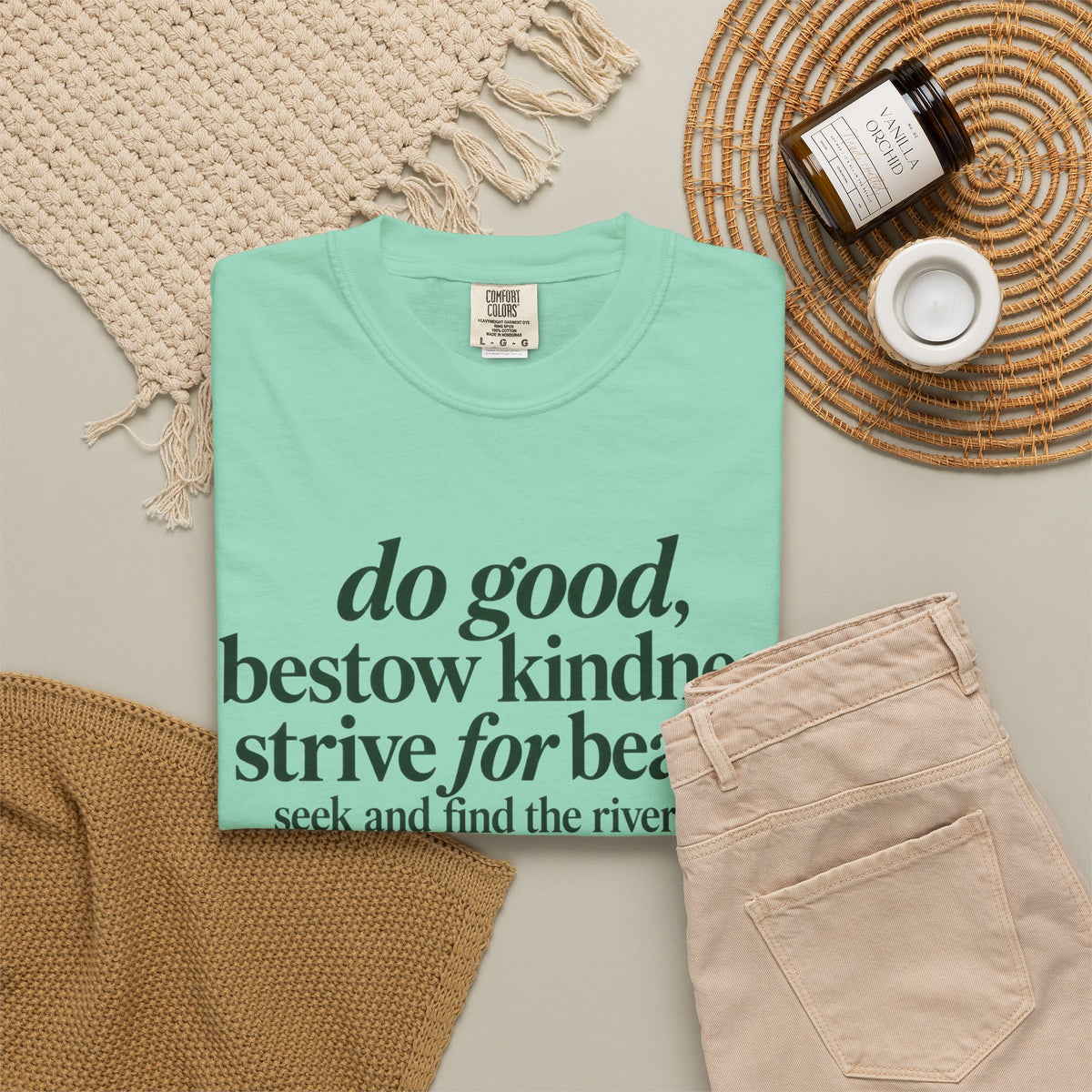 Inspirational Quote T-Shirt — “do good, bestow kindness...” Garment-Dyed Tee