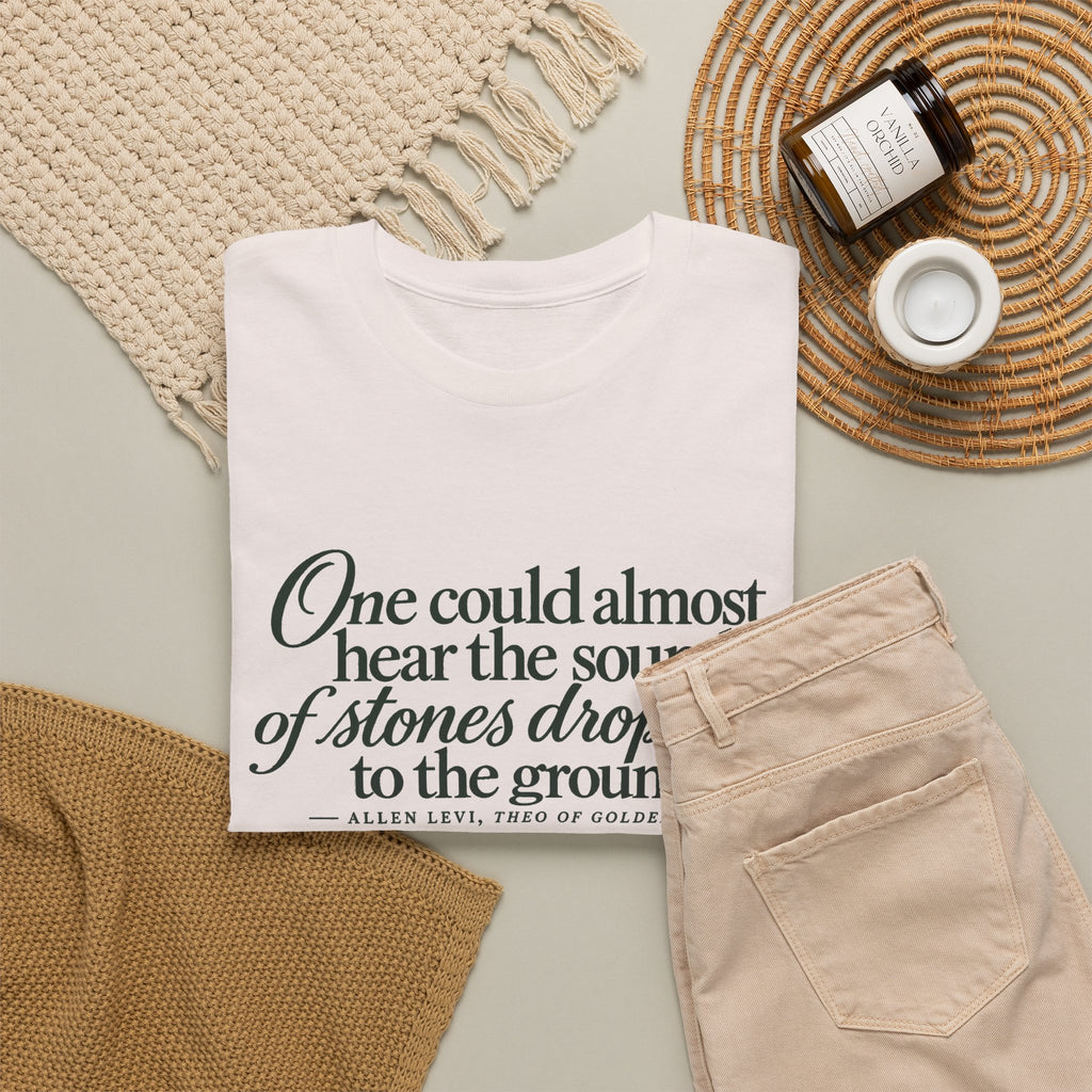 Quote T‑Shirt — “One could almost hear the sound of stones dropping to the ground” Literary Tee