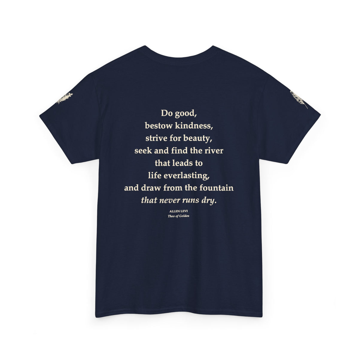 Inspirational Feather Tee — "Do good, bestow kindness" Quote T-Shirt