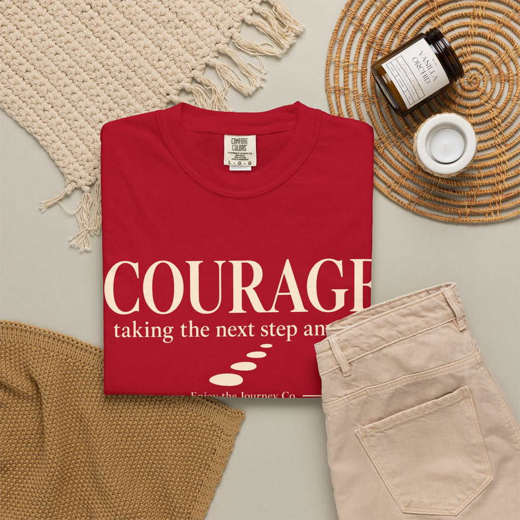 Courage Graphic Tee — "Courage: taking the next step anyway." Inspirational Motivational T‑Shirt