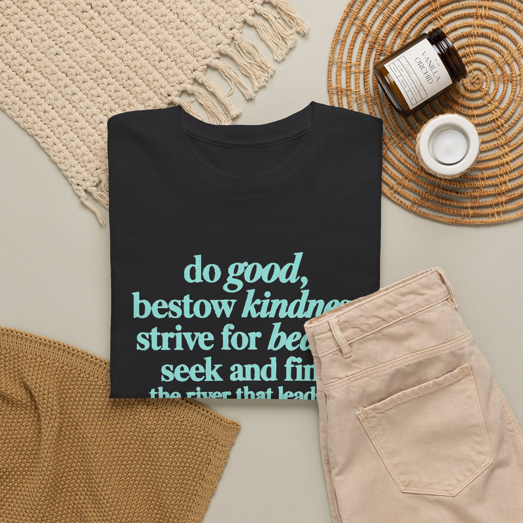 Inspirational Quote Tee — "Do Good, Bestow Kindness" Motivational T‑Shirt