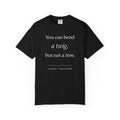 You Can Bend a Twig But Not a Tree T-Shirt — Literary Quote Graphic Tee