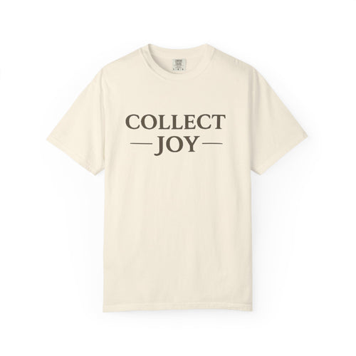 Collect Joy T-Shirt — "Collect Joy" Front & "The best souvenirs aren't things." Back | Nature-Inspired Inspirational Tee