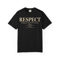 Respect T-Shirt — ’Respect: seeing the worth in everyone.’ Inspirational Tee