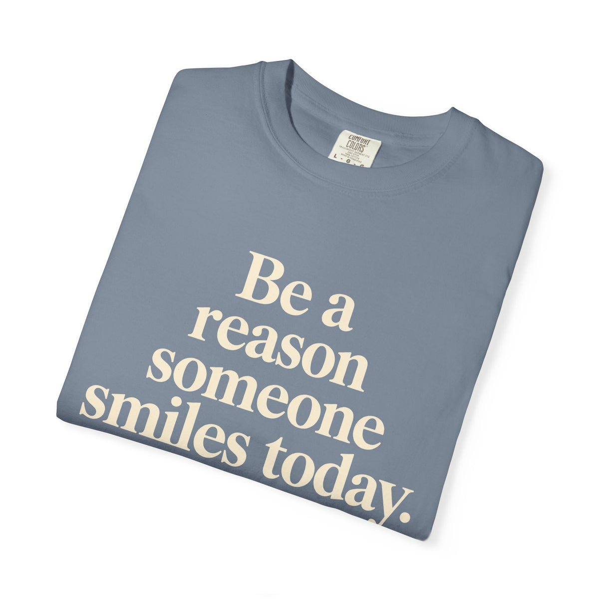Inspirational Smile T-Shirt — “Be a reason someone smiles today” Motivational Tee