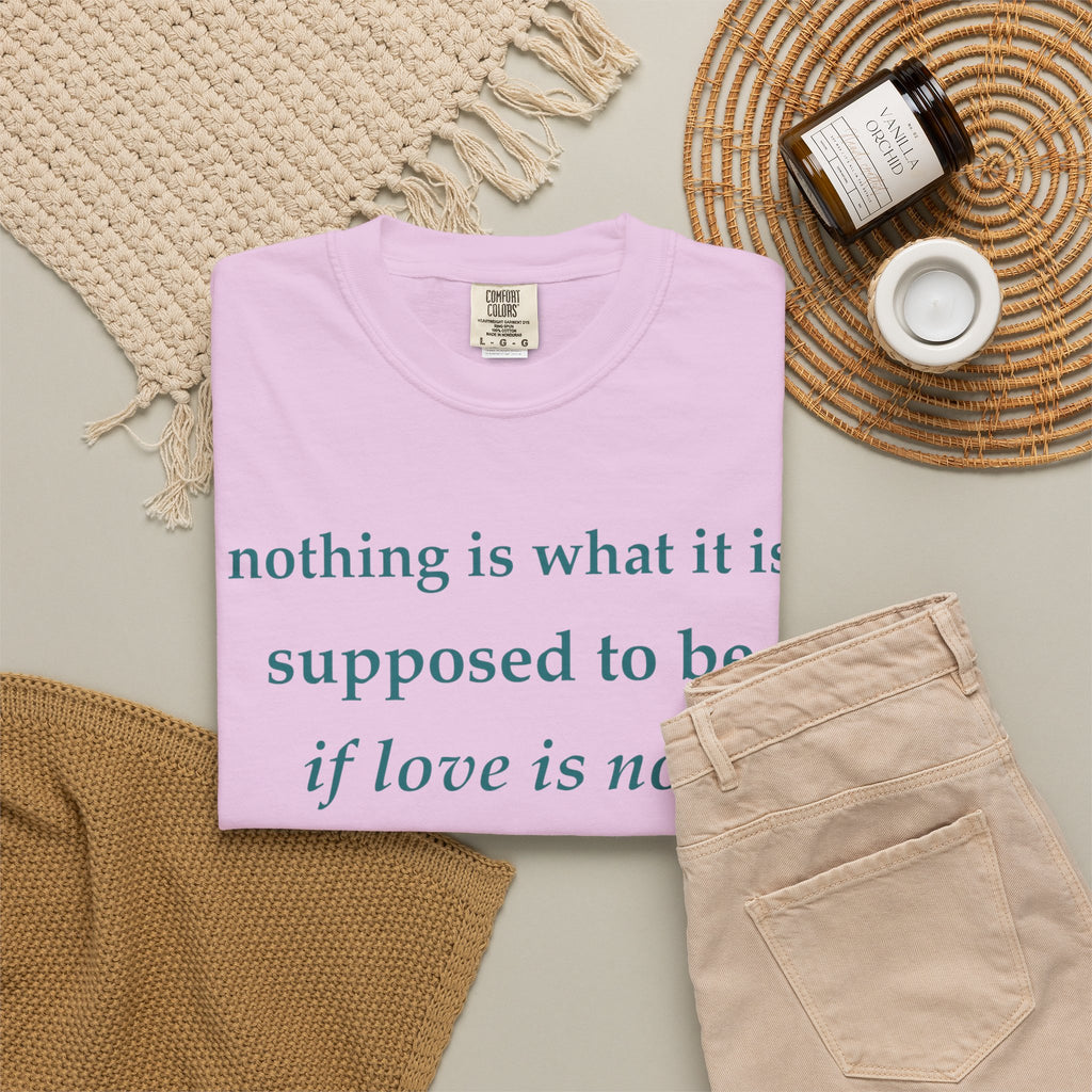 T‑Shirt — "If Love Is Not at the Core" Minimalist Quote Tee