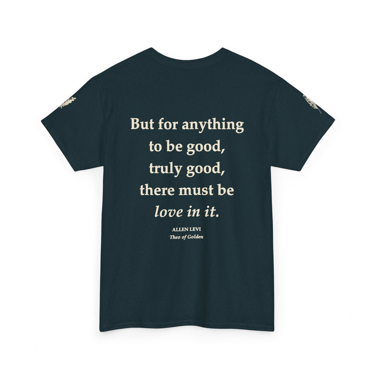 Love In It T-Shirt — Inspirational Quote Tee with Feather Accent