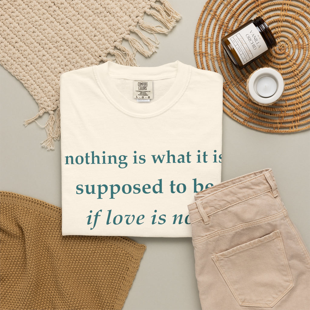 T‑Shirt — "If Love Is Not at the Core" Minimalist Quote Tee