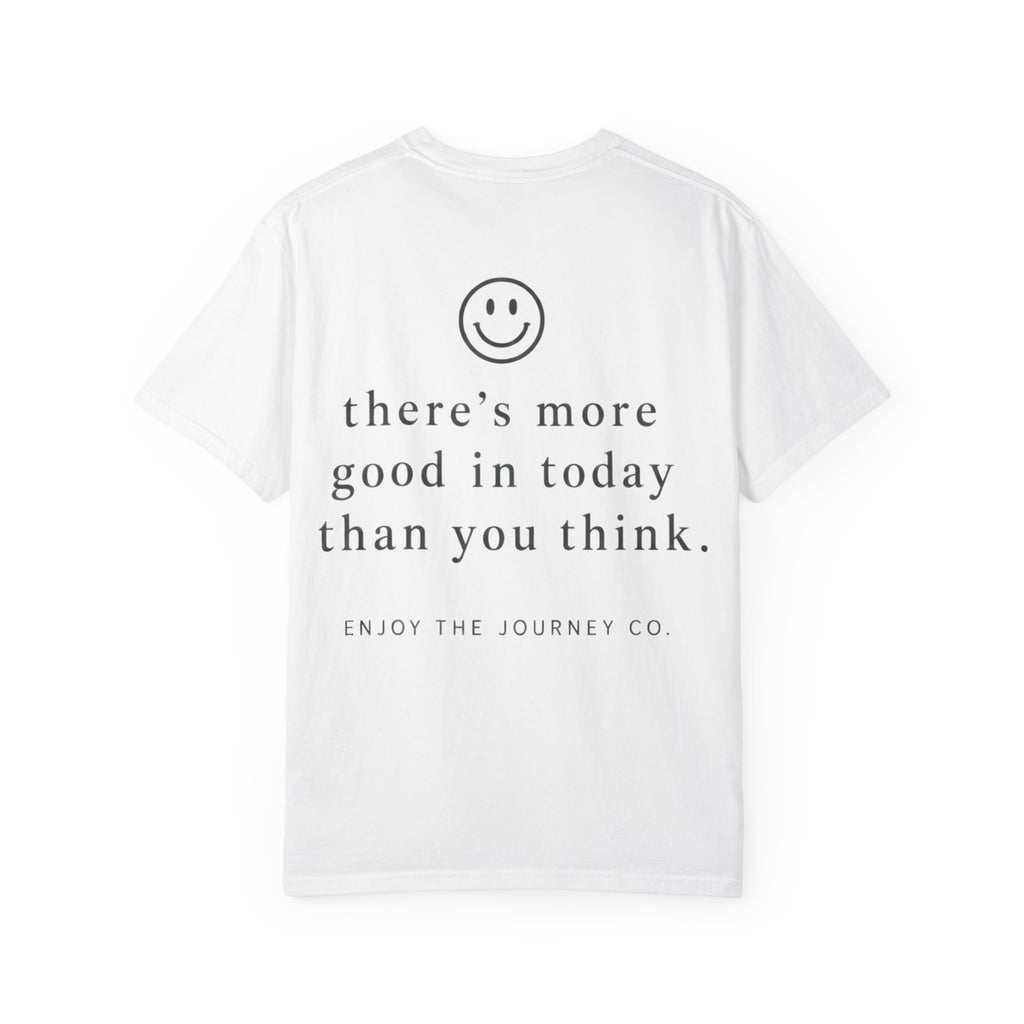 Positive Message T-Shirt — "What Made You Smile Today?" Front & Back Inspirational Tee