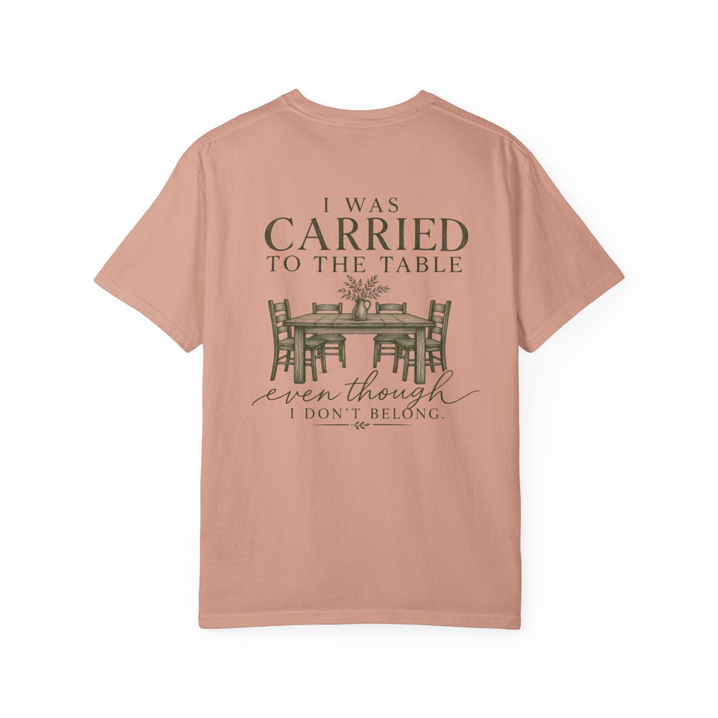 Christian Graphic T-Shirt — "I Was Carried to the Table" Faith Tee