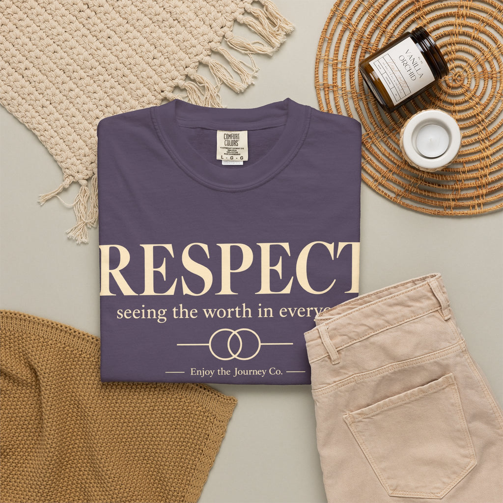 Respect T-Shirt — ’Respect: seeing the worth in everyone.’ Inspirational Tee