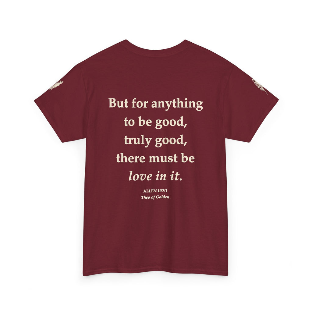 Love In It T-Shirt — Inspirational Quote Tee with Feather Accent
