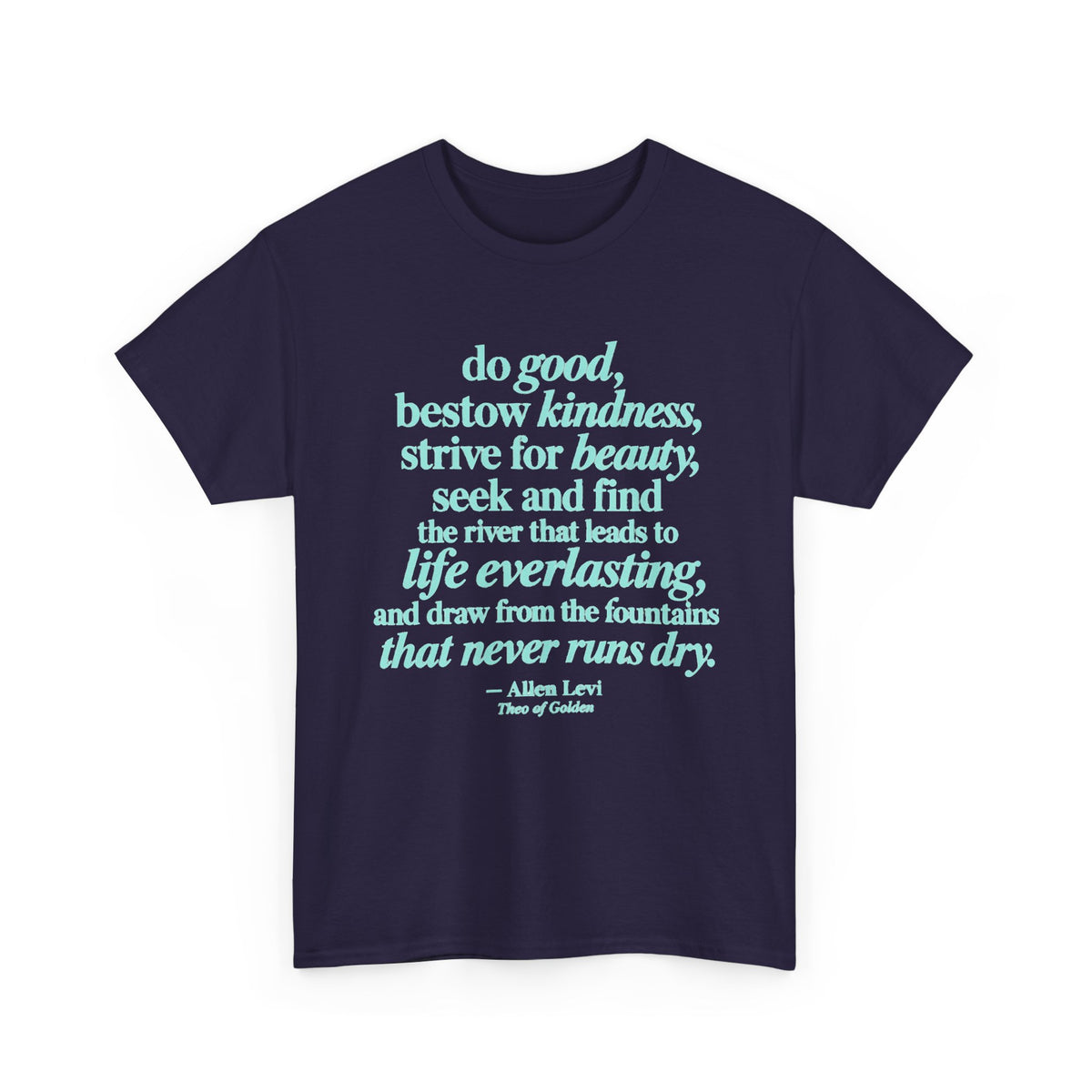 Inspirational Quote Tee — "Do Good, Bestow Kindness" Motivational T‑Shirt