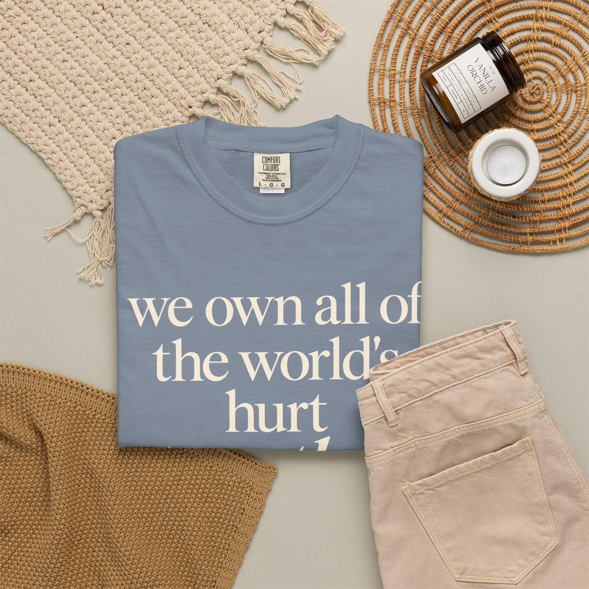 We Own All of the World's Hurt Together T‑Shirt