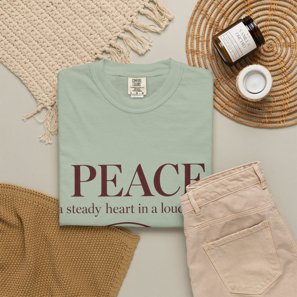 Peace T-Shirt – "PEACE: a steady heart in a loud world" Inspirational Graphic Tee