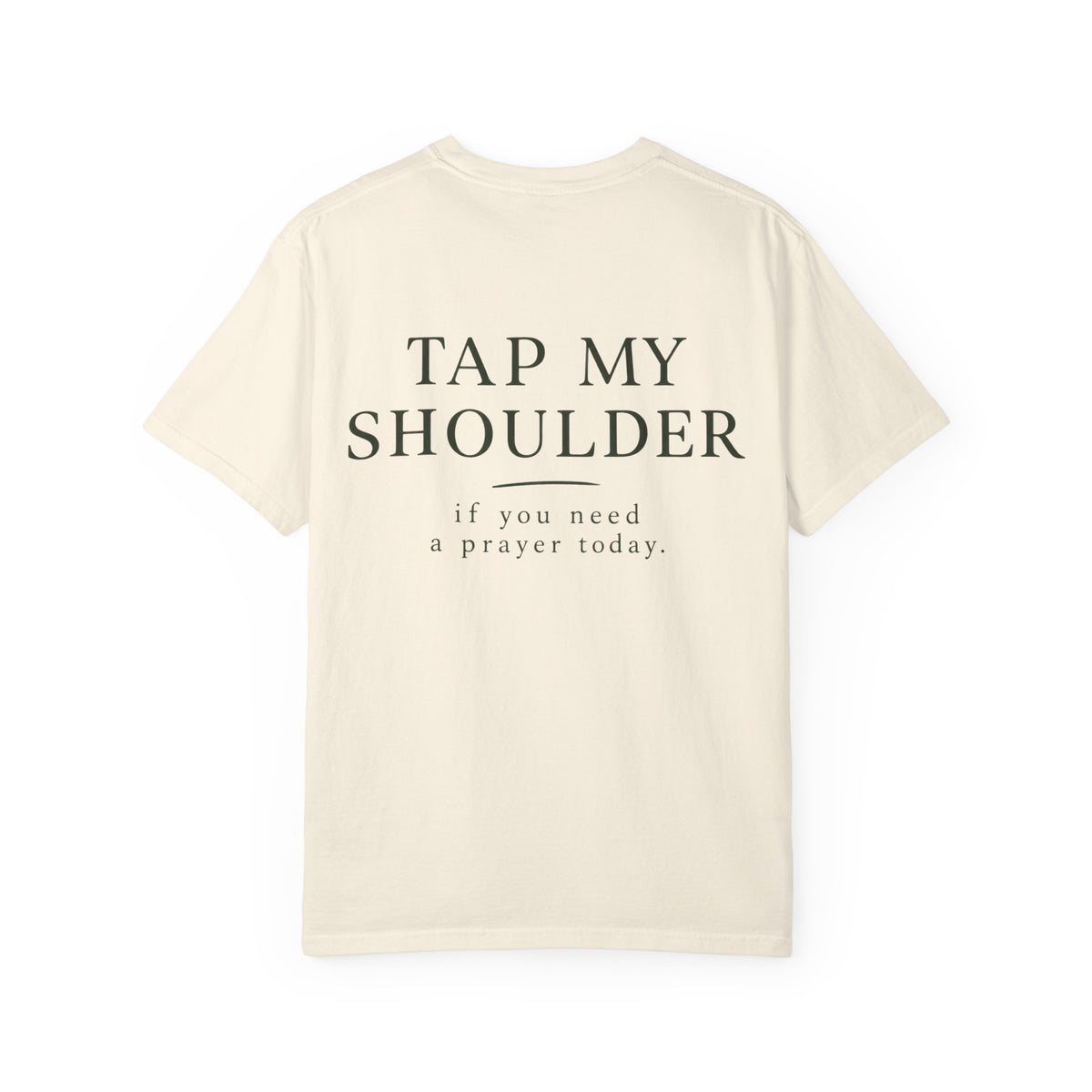 T‑Shirt — 'Tap My Shoulder' Heart Tee (If You Need A Prayer Today)