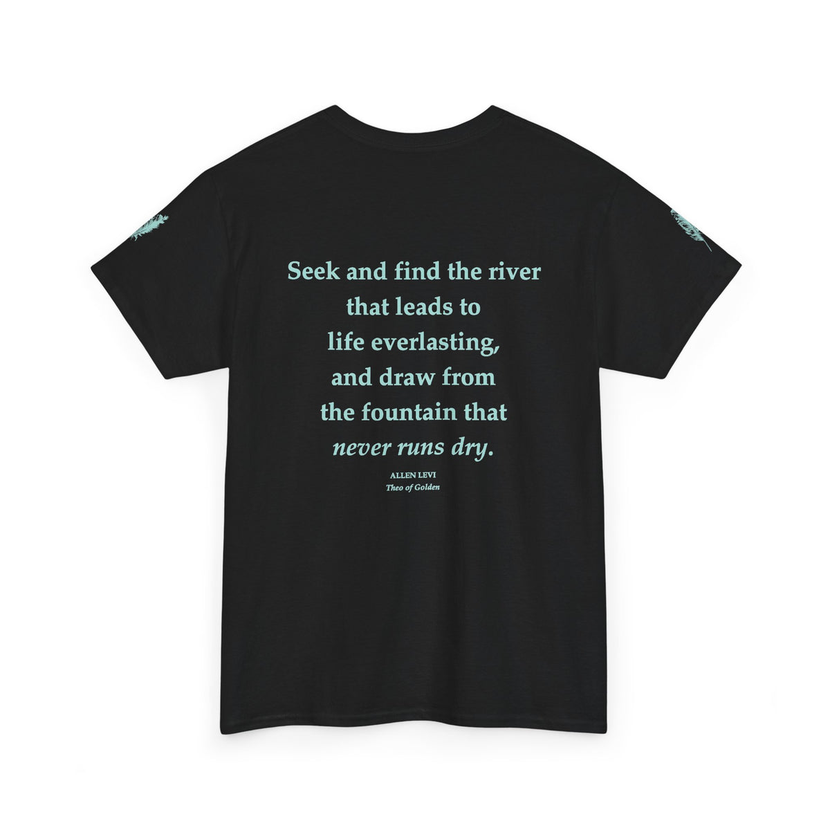 Inspirational Feather Tee — "Seek and find the river" Quote T‑Shirt