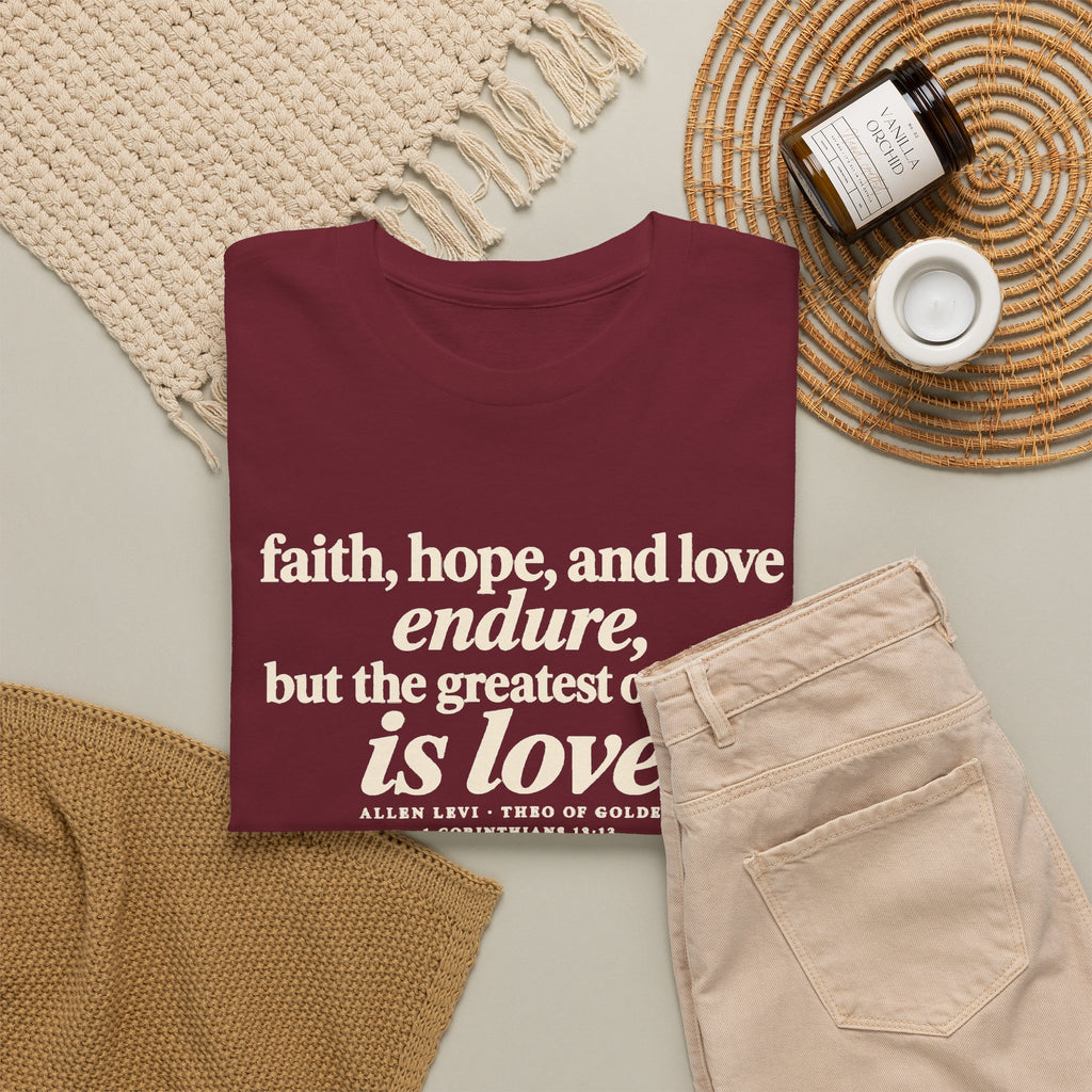Faith Hope Love Tee — "The Greatest of These Is Love" Biblical Scripture T-Shirt