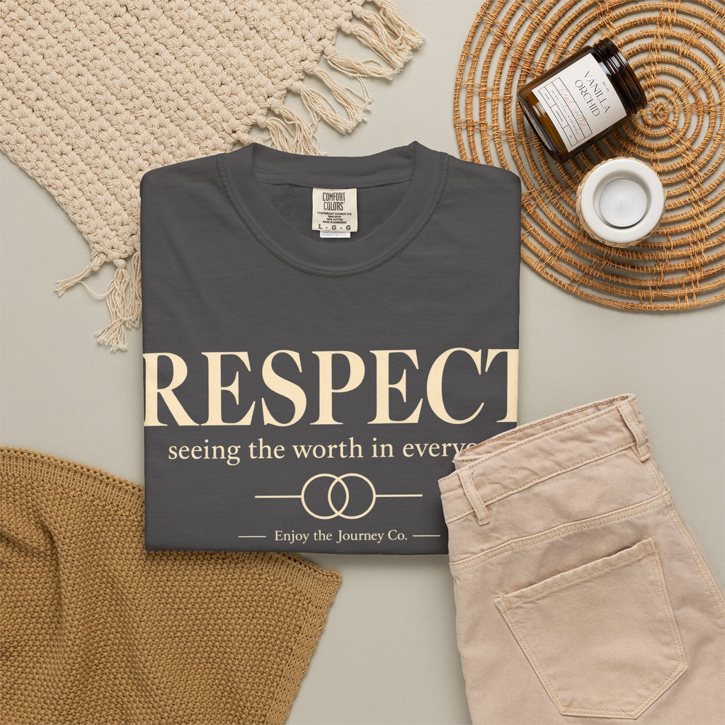 Respect T-Shirt — ’Respect: seeing the worth in everyone.’ Inspirational Tee