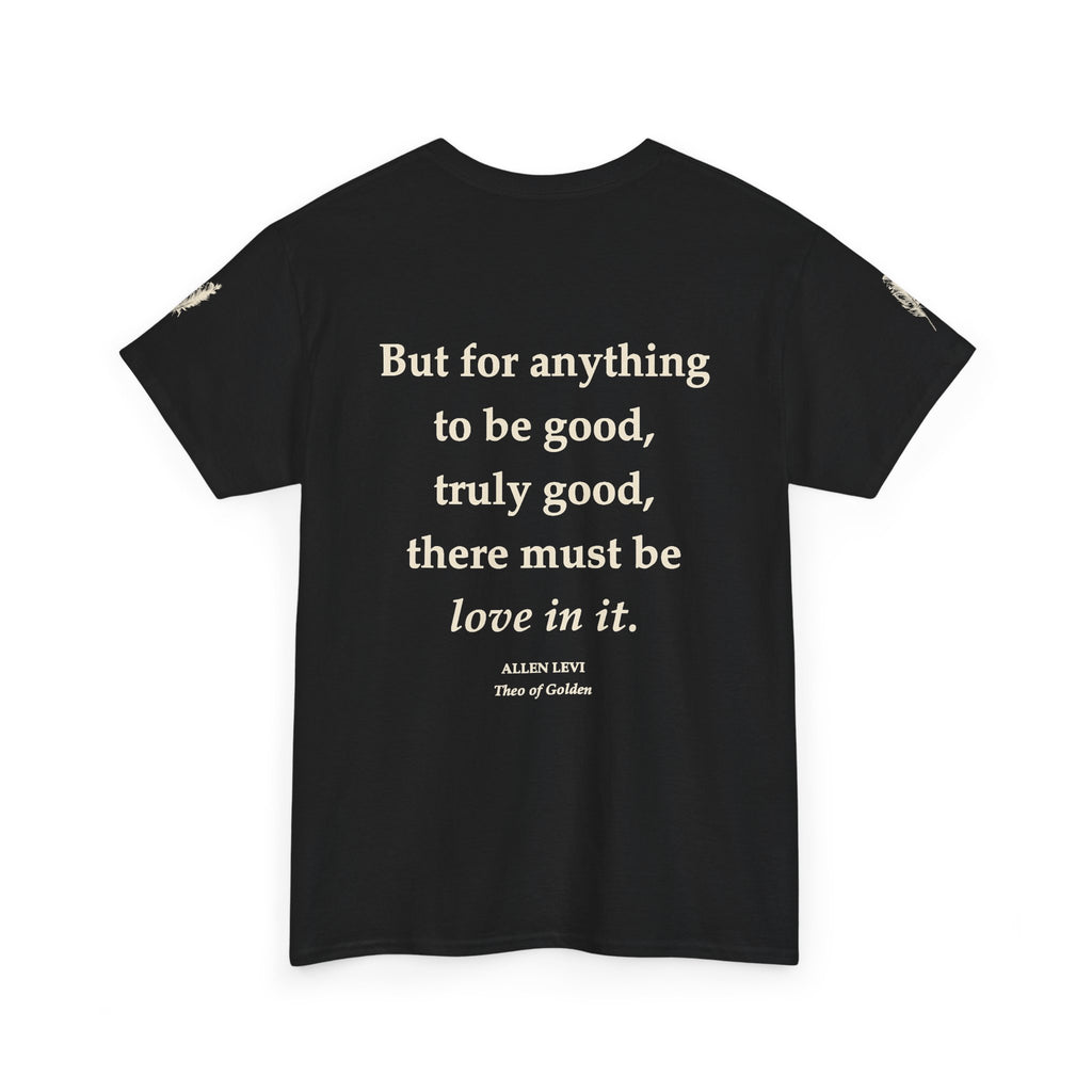 Love In It T-Shirt — Inspirational Quote Tee with Feather Accent