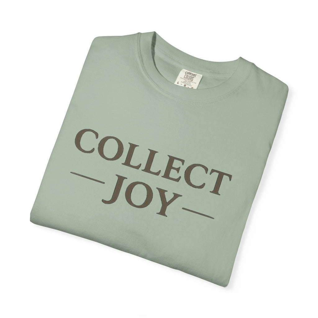 Collect Joy T-Shirt — "Collect Joy" Front & "The best souvenirs aren't things." Back | Nature-Inspired Inspirational Tee