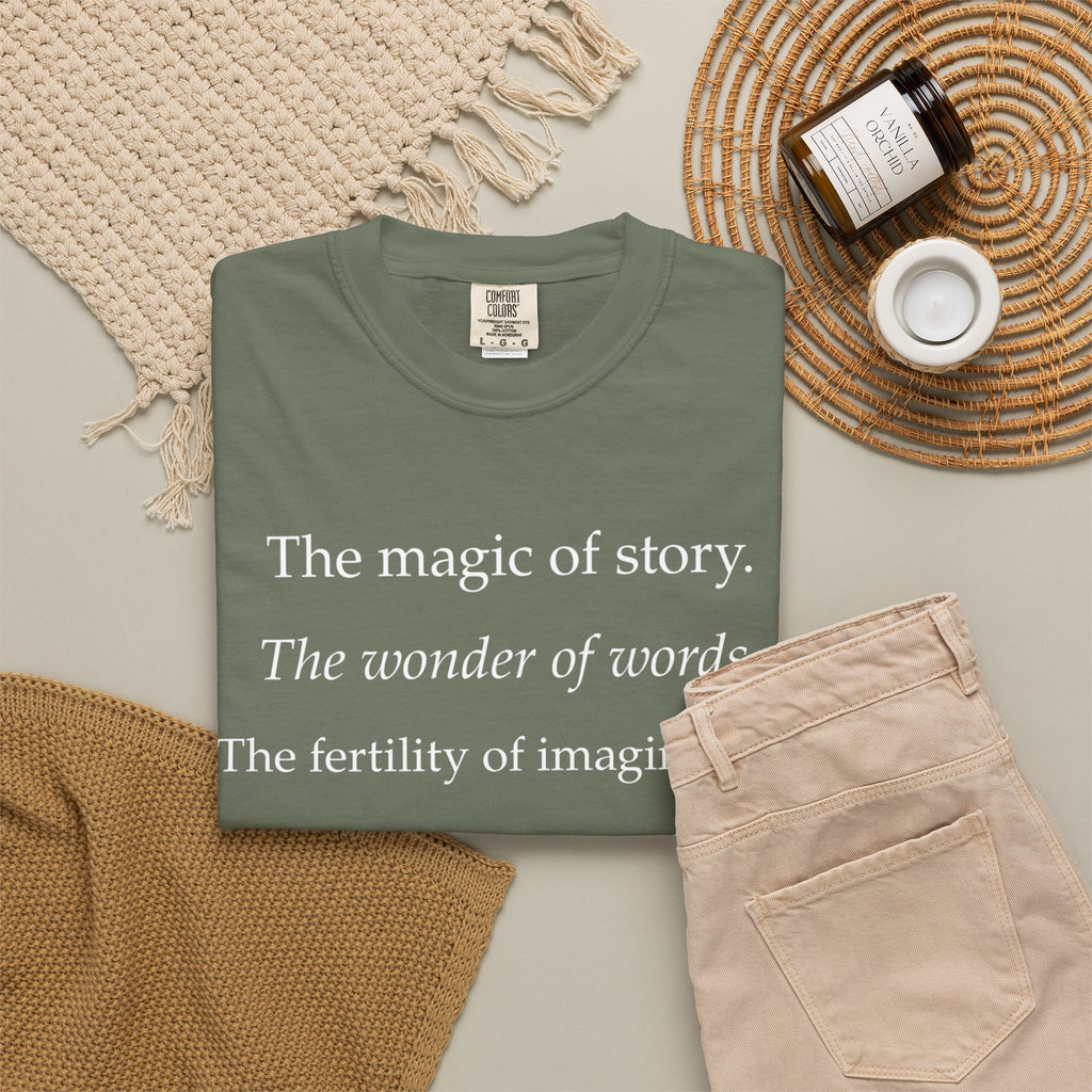 T-Shirt — “The magic of story. The wonder of words.” Literary Quote Tee