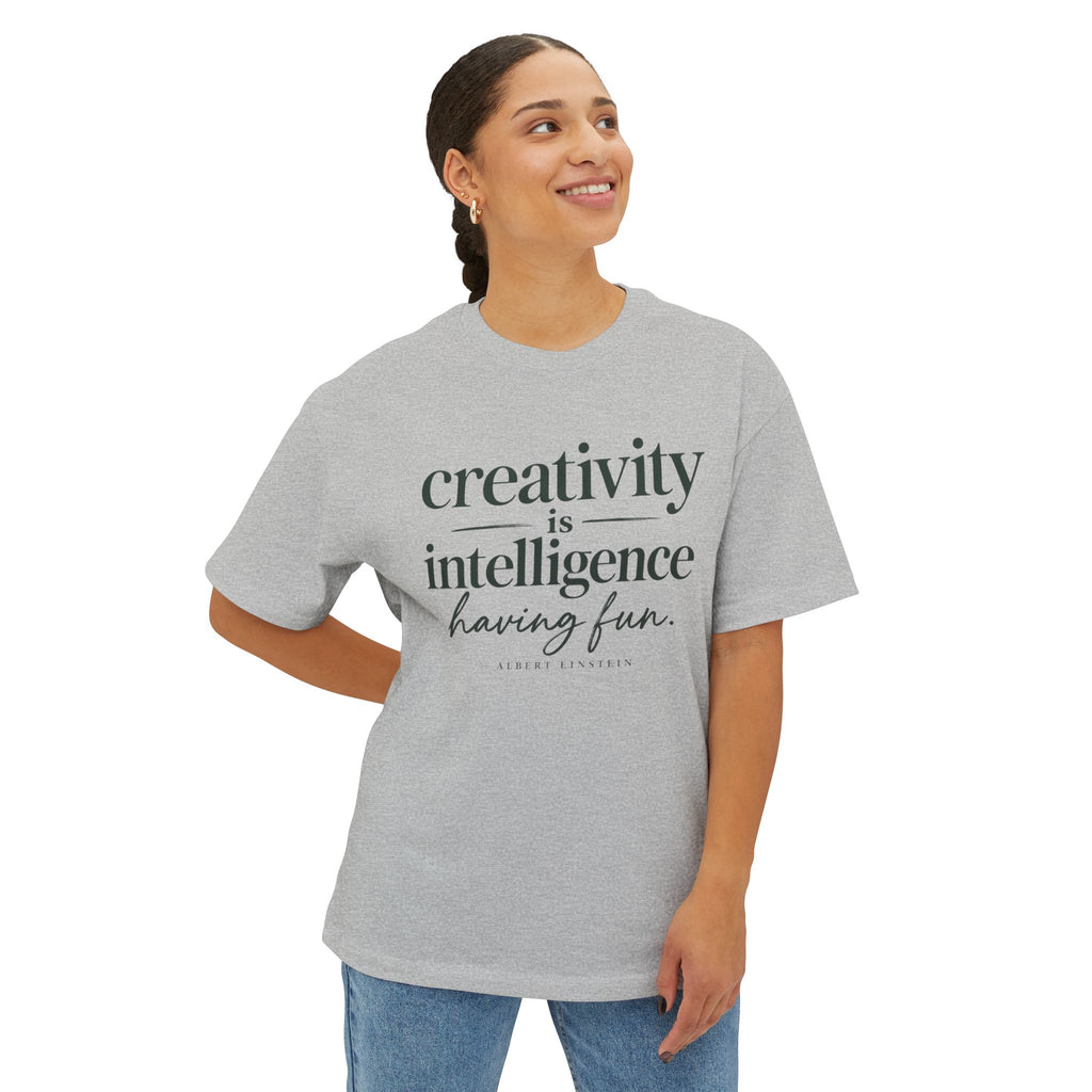 T-Shirt — "Creativity is Intelligence Having Fun" Inspirational Graphic Tee