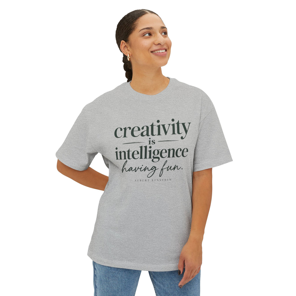 T-Shirt — "Creativity is Intelligence Having Fun" Inspirational Graphic Tee