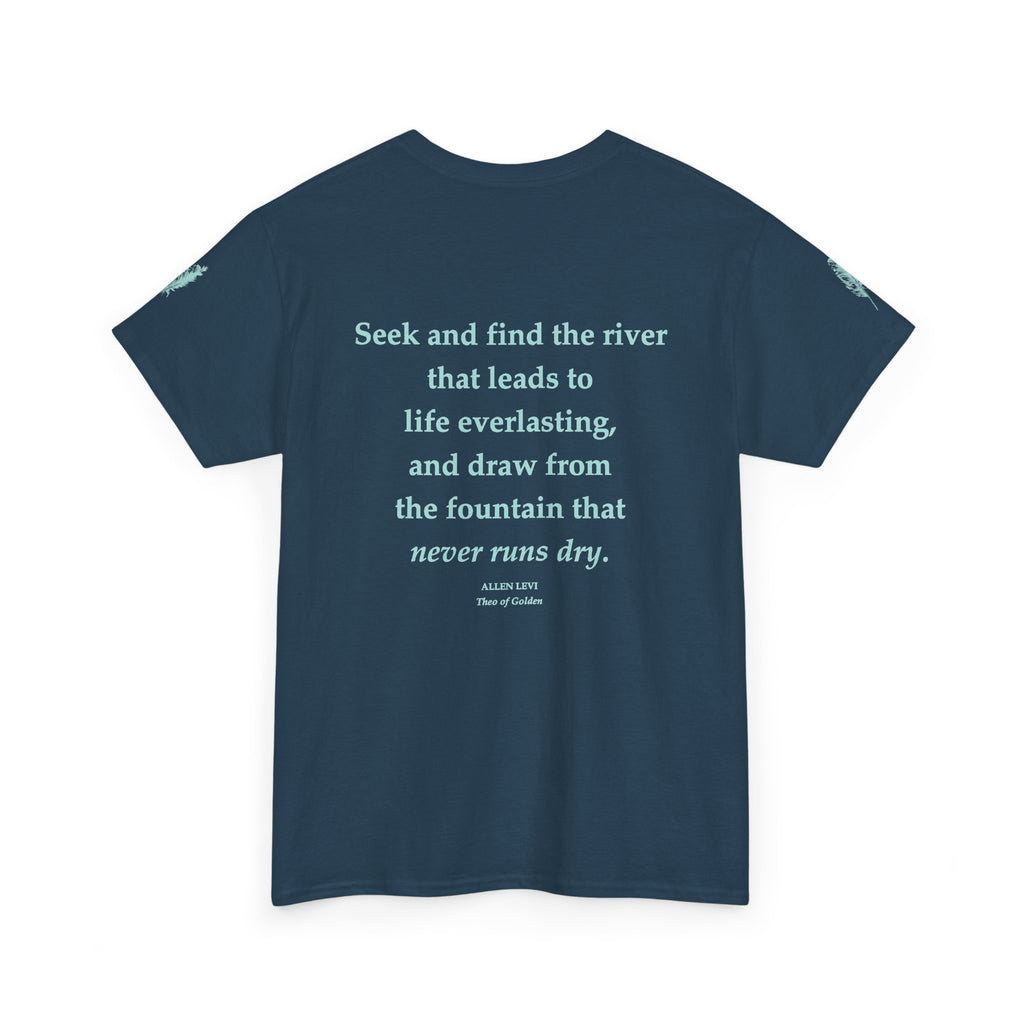 Inspirational Feather Tee — "Seek and find the river" Quote T‑Shirt
