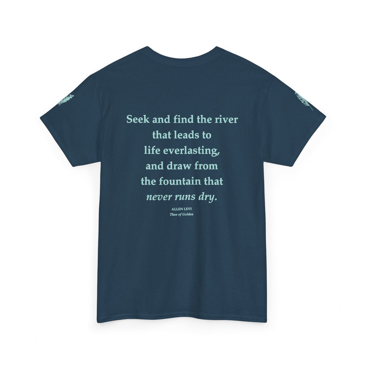 Inspirational Feather Tee — "Seek and find the river" Quote T‑Shirt
